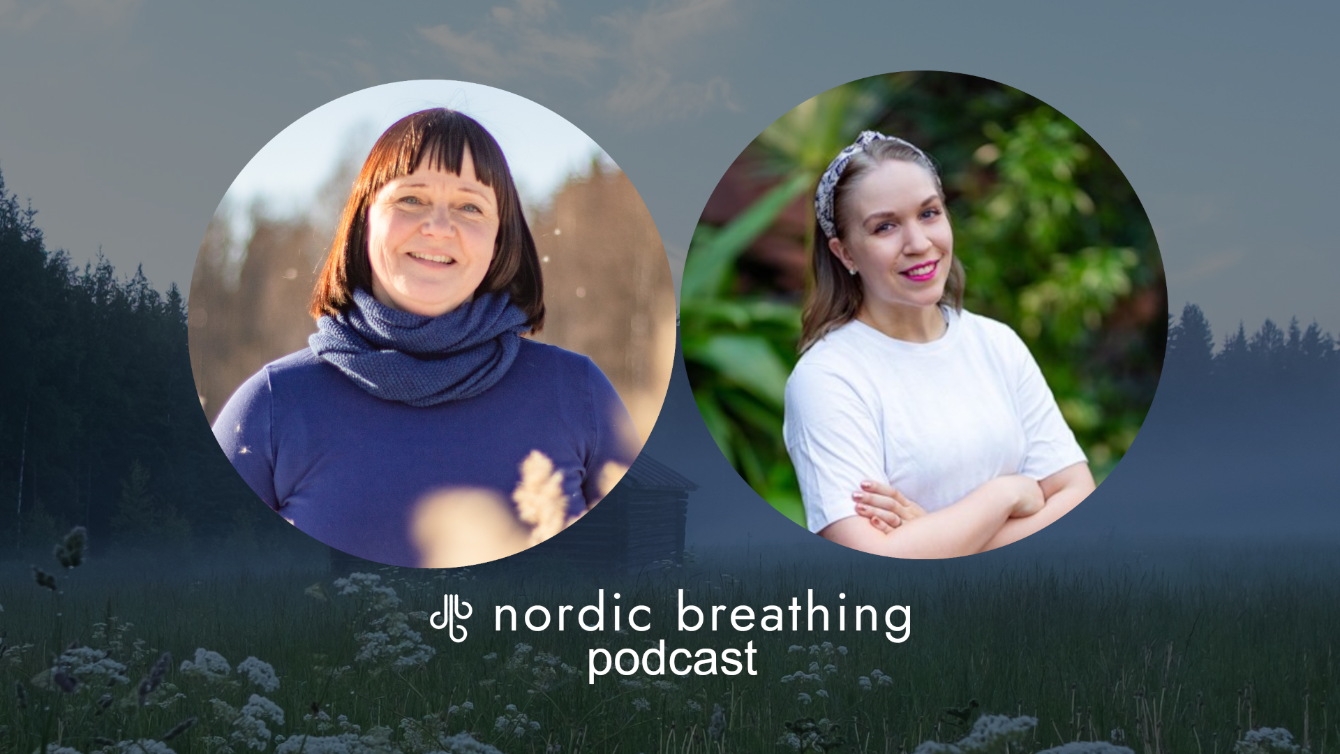 Nordic Breathing podcast - Katri ja Kia